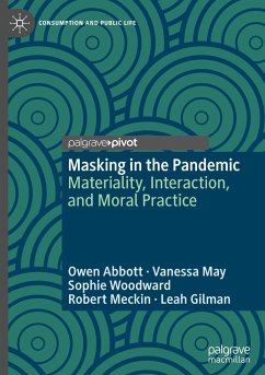 Masking in the Pandemic - Abbott, Owen;May, Vanessa;Woodward, Sophie
