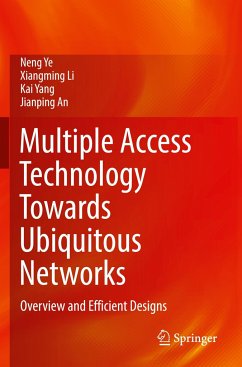 Multiple Access Technology Towards Ubiquitous Networks - Ye, Neng;Li, Xiangming;Yang, Kai