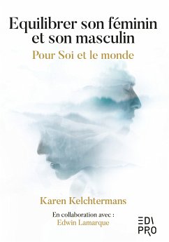 Equilibrer son féminin et son masculin (eBook, ePUB) - Kelchtermans, Karen