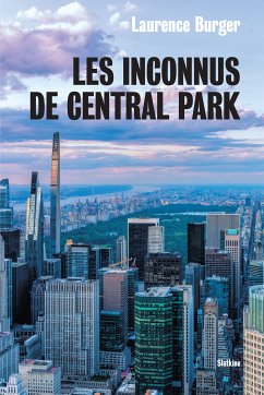 Les Inconnus de Central Park (eBook, ePUB) - Burger, Laurence