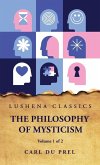 The Philosophy of Mysticism Volume 1 of 2