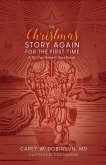 The Christmas Story Again-For the First Time