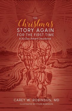 The Christmas Story Again-For the First Time - Robinson, Carey