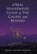 A Real Housewives Guide to The Galaxy... - Bild 1