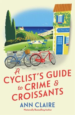 A Cyclist's Guide to Crime & Croissants - Claire, Ann