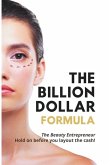 The Billion Dollar Formula