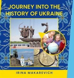 Journey Into the History of Ukraine - Makarevich, Irina
