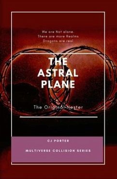 The Astral Plane: The Original Nester - Porter, Cj