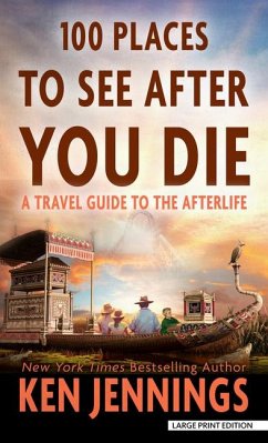 100 Places to See After You Die - Jennings, Ken