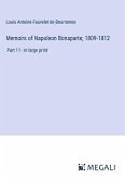 Memoirs of Napoleon Bonaparte; 1809-1812