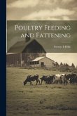 Poultry Feeding and Fattening