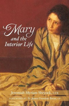 Mary and the Interior Life - Shryock, Jeremiah Myriam