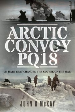 Arctic Convoy PQ18 - McKay, John R