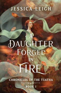 A Daughter Forged in Fire - Leigh, Jessica