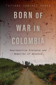 Born of War in Colombia - Sanchez Parra, Tatiana