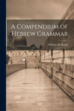 A Compendium of Hebrew Grammar - De Burgh, William