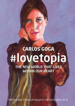 #lovetopia: The New World That Lives Within Our Heart - Goga, Carlos