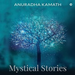 Mystical Stories - Anuradha Kamath