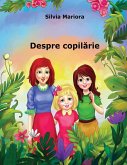 Despre copil¿rie Despre copil¿rie