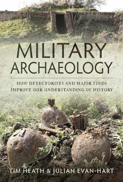 Military Archaeology - Heath, Tim; Evan-Hart, Julian