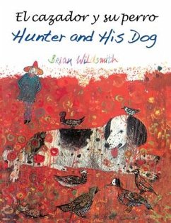 El Cazador Y Su Perro / Hunter and His Dog - Wildsmith, Brian