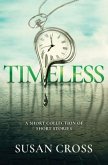 Timeless: A Short Collection of Short Stories