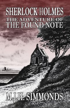 Sherlock Holmes and The Adventure of The Found Note - Simmonds, M J H