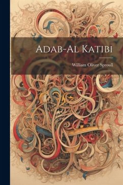 Adab-Al Katibi - Sproull, William Oliver