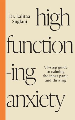 High-Functioning Anxiety (eBook, ePUB) - Suglani, Lalitaa