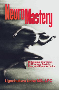 NeuroMastery (eBook, ePUB) - Uche, Ugochukwu