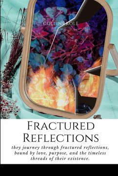 Fractured Reflections - Collins, Kole