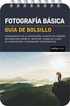 Fotografía Básica: Guía de Bolsillo (Basic Photography: Pocket Guide) - Nook, Rocky