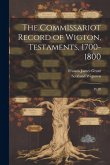 The Commissariot Record of Wigton, Testaments, 1700-1800: Pt.28