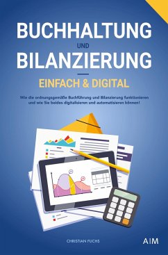 Buchhaltung und Bilanzierung ¿ digital & einfach - Fuchs, Christian