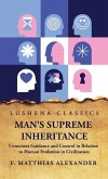 Man's Supreme Inheritance Conscious Guidance