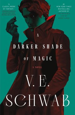 A Darker Shade of Magic - Schwab, V. E.