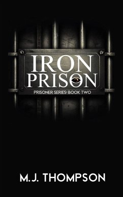 Iron Prison - Thompson, Mary Jo