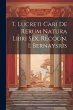 T. Lucreti Cari De Rerum Natura Libri... - Bild 1