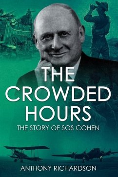 The Crowded Hours: The Story of Sos Cohen - Richardson, Anthony