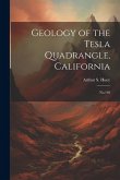Geology of the Tesla Quadrangle, California: No.140