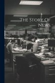 The Story Of News
