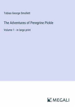 The Adventures of Peregrine Pickle - Smollett, Tobias George