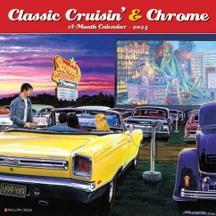 Classic Cruisin' & Chrome 2024 12 X 12 Wall Calendar - Willow Creek Press
