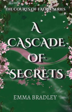 A Cascade Of Secrets - Bradley, Emma
