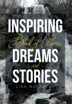 Inspiring Book of Poems, Dreams and Stories - McCarthy, Lisa