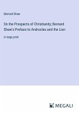 On the Prospects of Christianity; Bernard Shaw's Preface to Androcles and the Lion