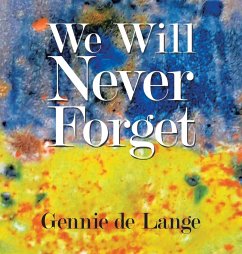 We Will Never Forget - de Lange, Gennie