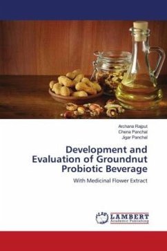 Development and Evaluation of Groundnut Probiotic Beverage - Rajput, Archana;Panchal, Chena;Panchal, Jigar