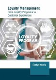 Loyalty Management: From Loyalty Programs to Customer Experiences