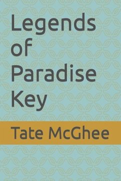 Legends of Paradise Key - McGhee, Tate